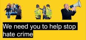 We need you to help stop hate crime