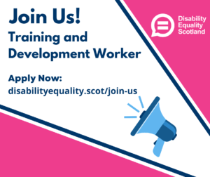 Join Us! Training and Development Worker - Apply Now: https://disabilityequality.scot/join-u